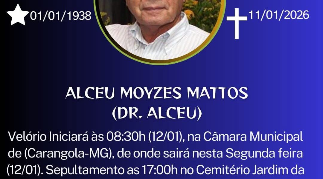 FALECEU ALCEU MOYSES MATOS ( DR ALCEU), DE CARANGOLA