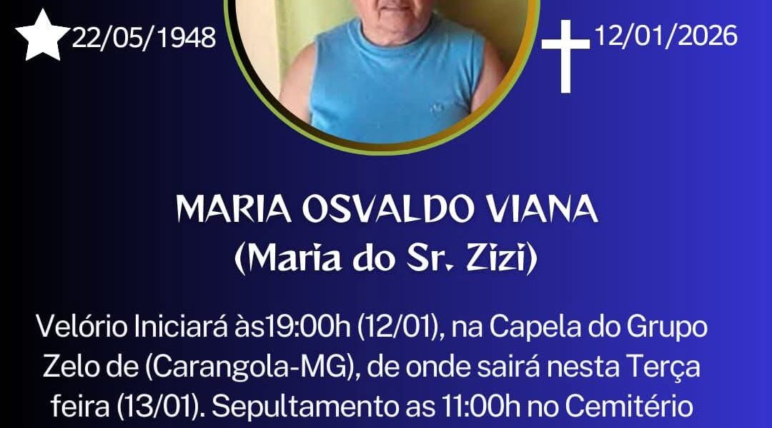 FALECEU MARIA OSVALDO VIANA DE CARANGOLA
