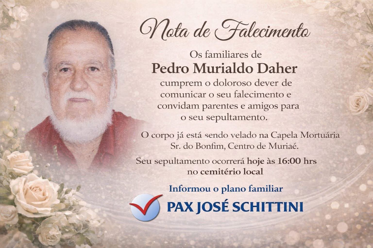 FALECEU PEDRO MURIALDO DAHER, DE MURIAÉ