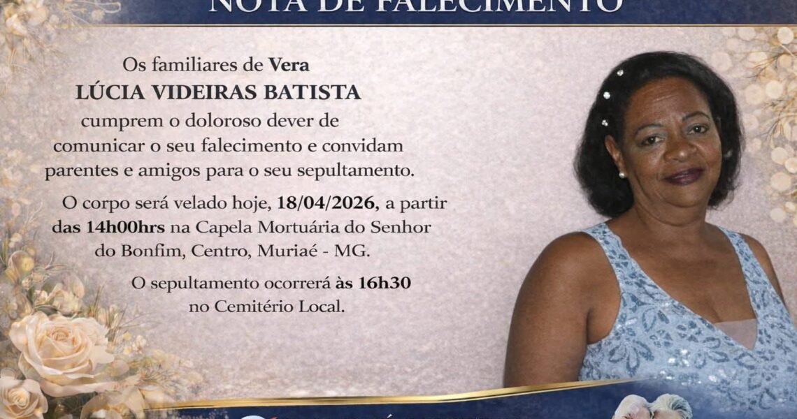 FALECEU LUCIA VIDEIRAS BATISTA, DE MURIAÉ