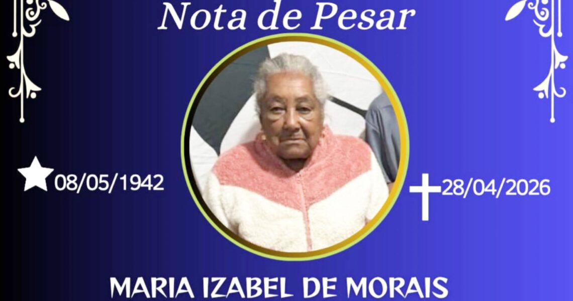 FALECEU MARIA ISABEL DE MORAES- SERÁ SEPULTADA EM FERVEDOURO