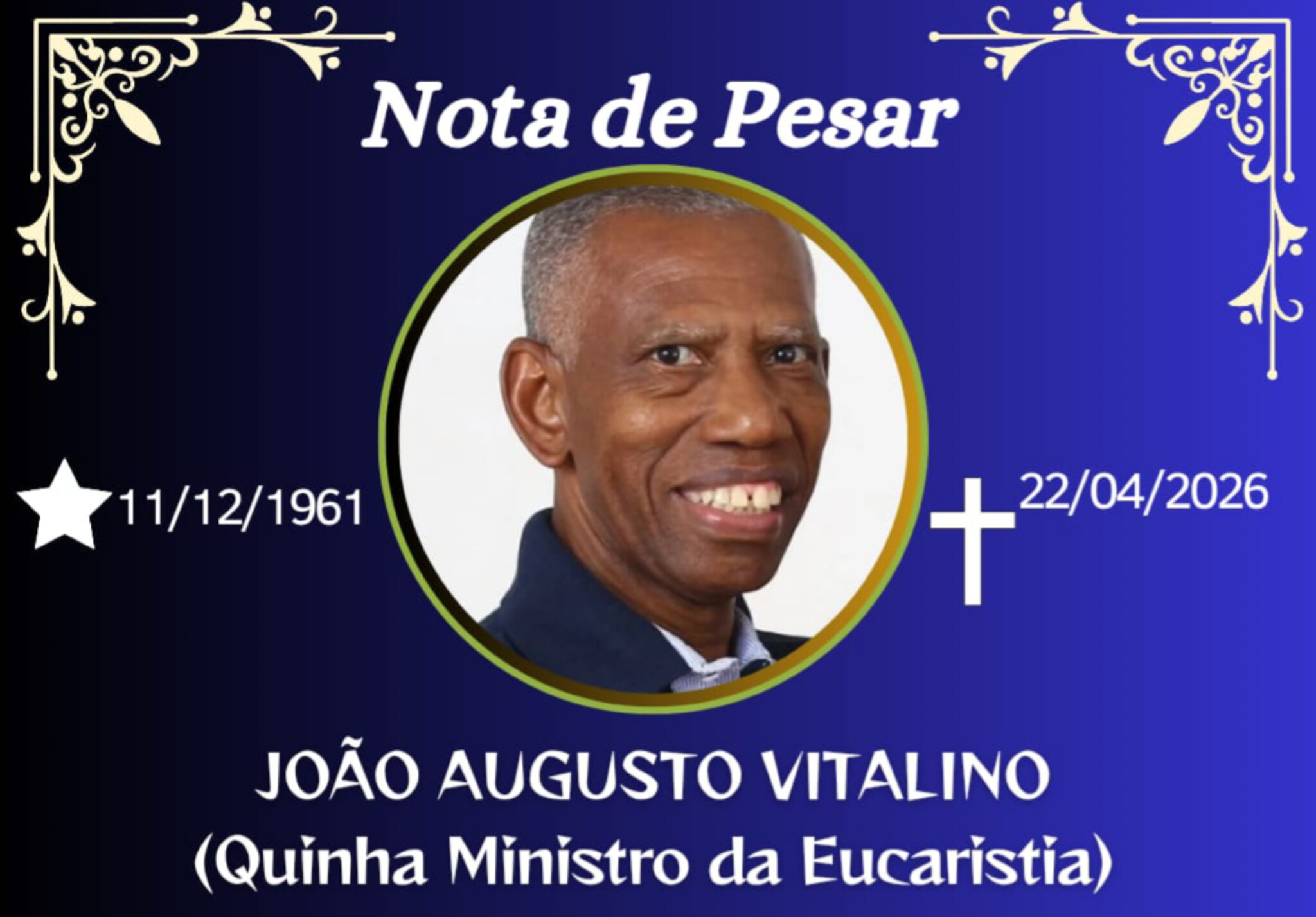 FALECEU JOÃO AUGUSTO VITALINO ( QUINHA, MINISTRO DA EUCARISTIA ) DE CARANGOLA
