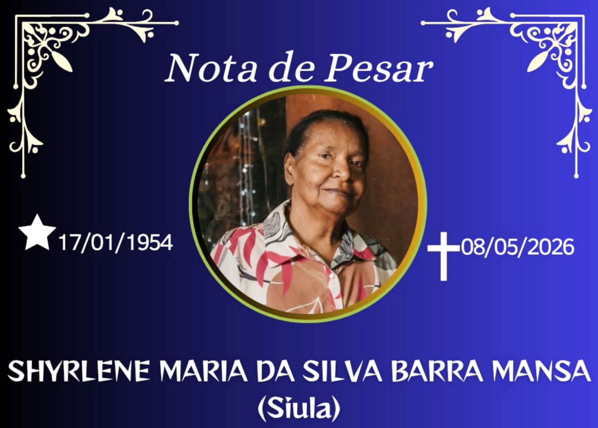 FALECEU SENHORA SHYRLENE MARIA DA SILVA BARRA MANSA , DE ESPERA FELIZ