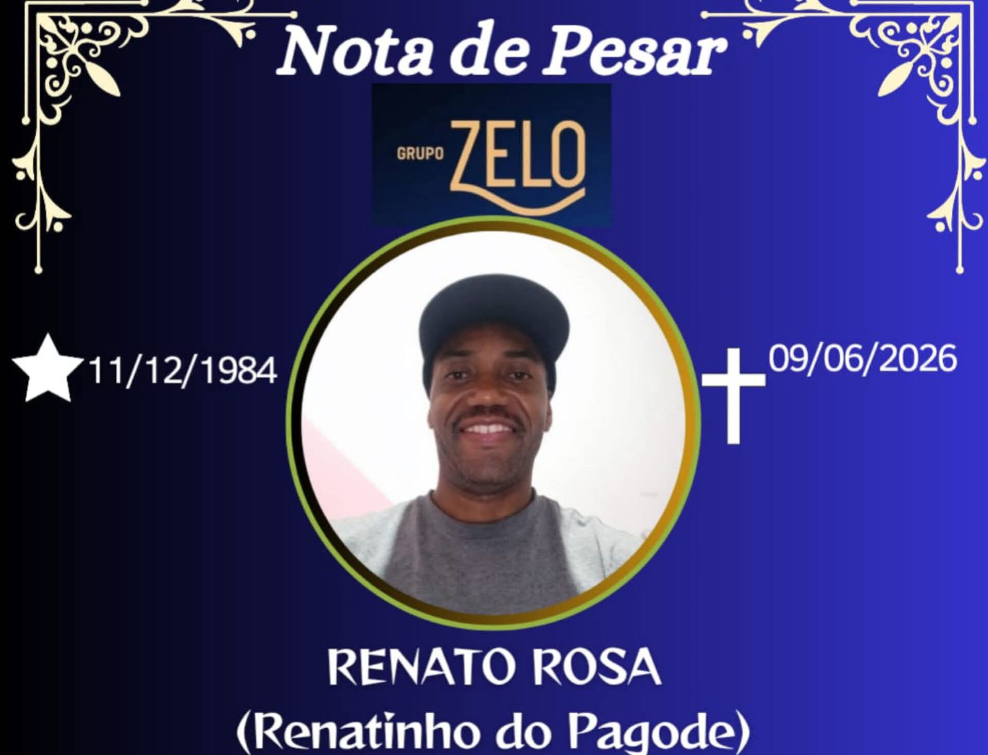 FALECEU RENATO ROSA (RENATINHO DO PAGODE) DE CARANGOLA
