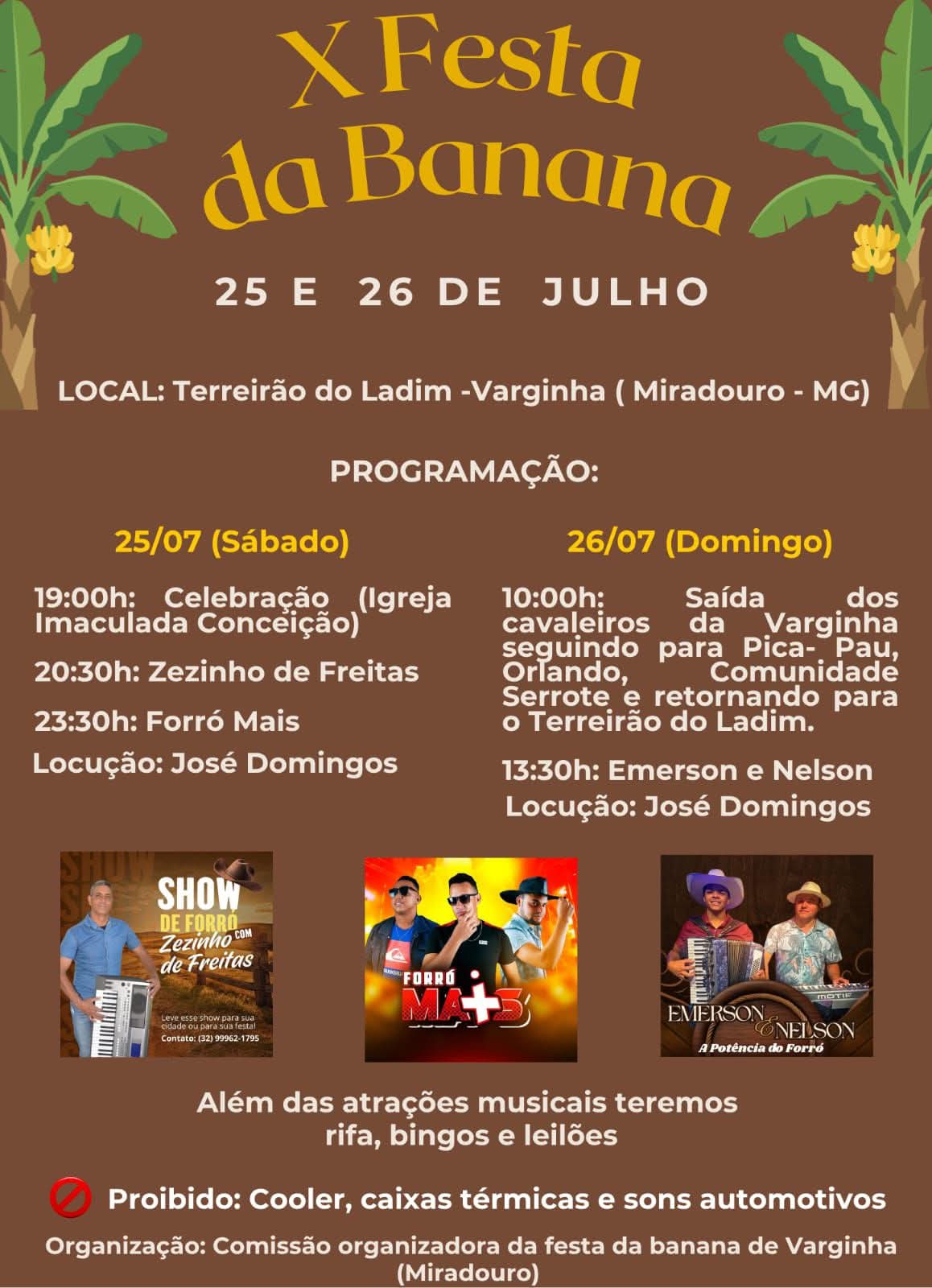 DÉCIMA FESTA DA BANANA DE VARGINHA, DISTRITO DE MIRADOURO, DIAS 25 E 26 DE JULHO