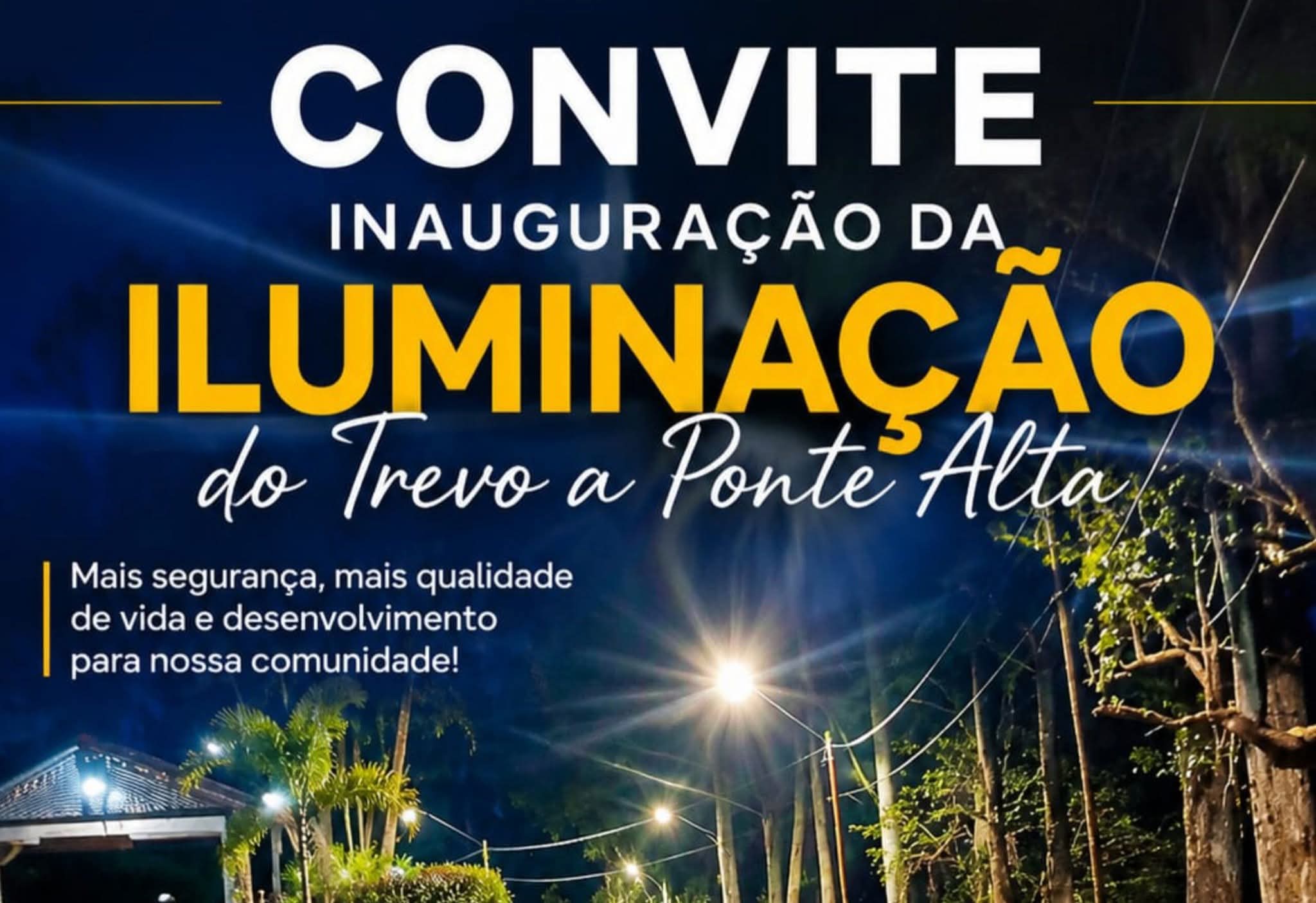 NESTE DOMINGO ACONTECE A INAUGURAÇÃO DO TREVO ATÉ AO DISTRITO DE PONTE ALTA