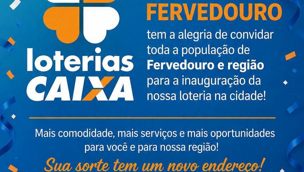 FERVEDOURO TERA LOTÉRICA REABERTA DEPOIS DE SOLICITAÇÃO ACEIAF ( ASSOCIAÇÃO COMERCIAL , EMPRESARIAL E AGRO FERVEDOURO)