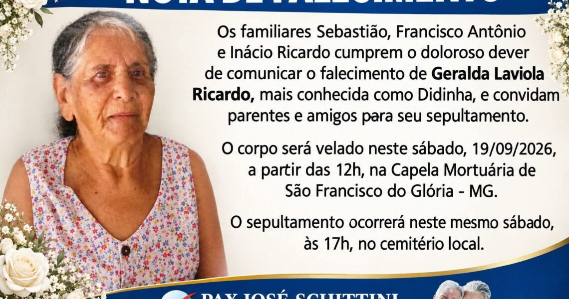 FALECEU GERALDA LAVIOLA RICARDO, DE SÃO FRANCISCO DO GLÓRIA
